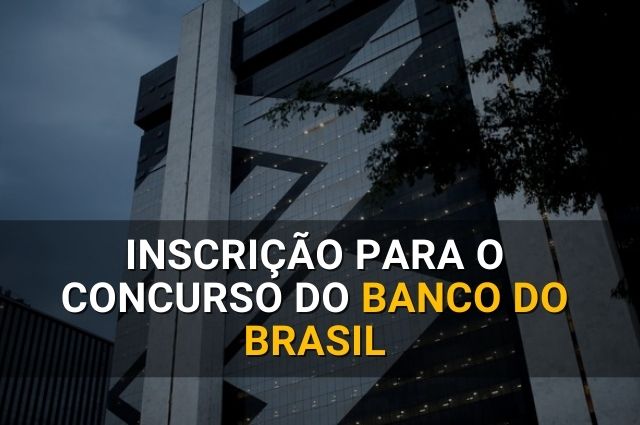 Como Fazer A Inscrição No Concurso Do Banco Do Brasil?