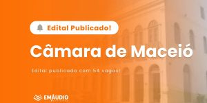 Edital Publicado Câmara de Maceió
